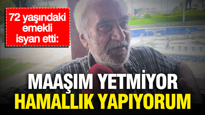 72 yasindaki emekli isyan etti maasim yetmiyor hamallik yapiyorum d3HTK61d